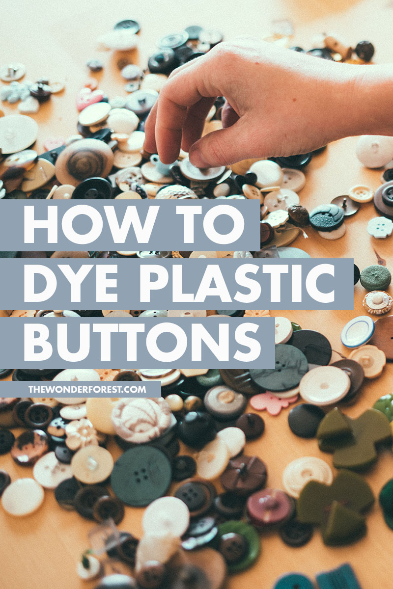 how to dye plastic buttons