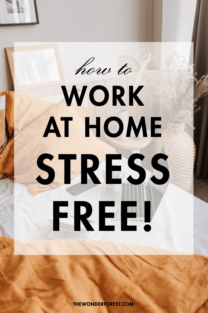 working from home stress-free