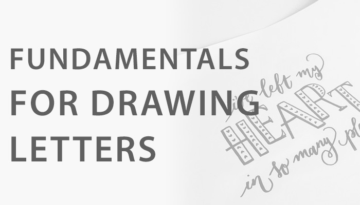 Fundamentals For Drawing Letters