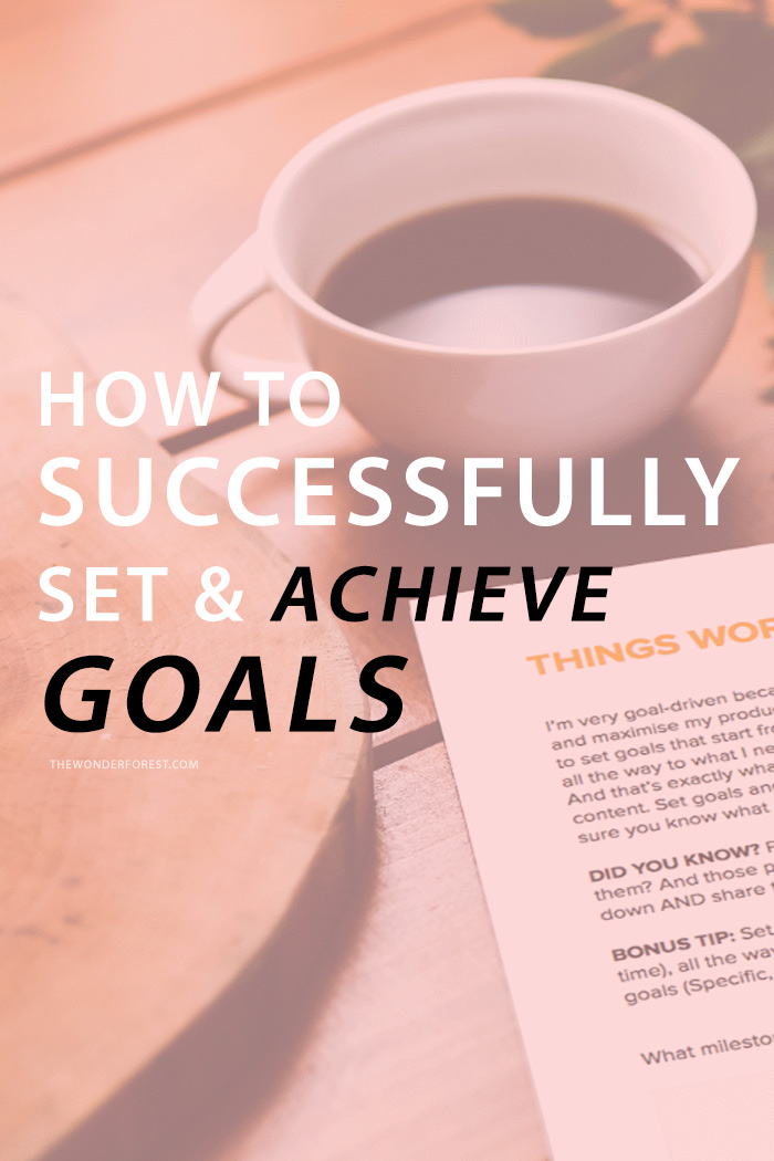 How To Successfully Set and Achieve Goals