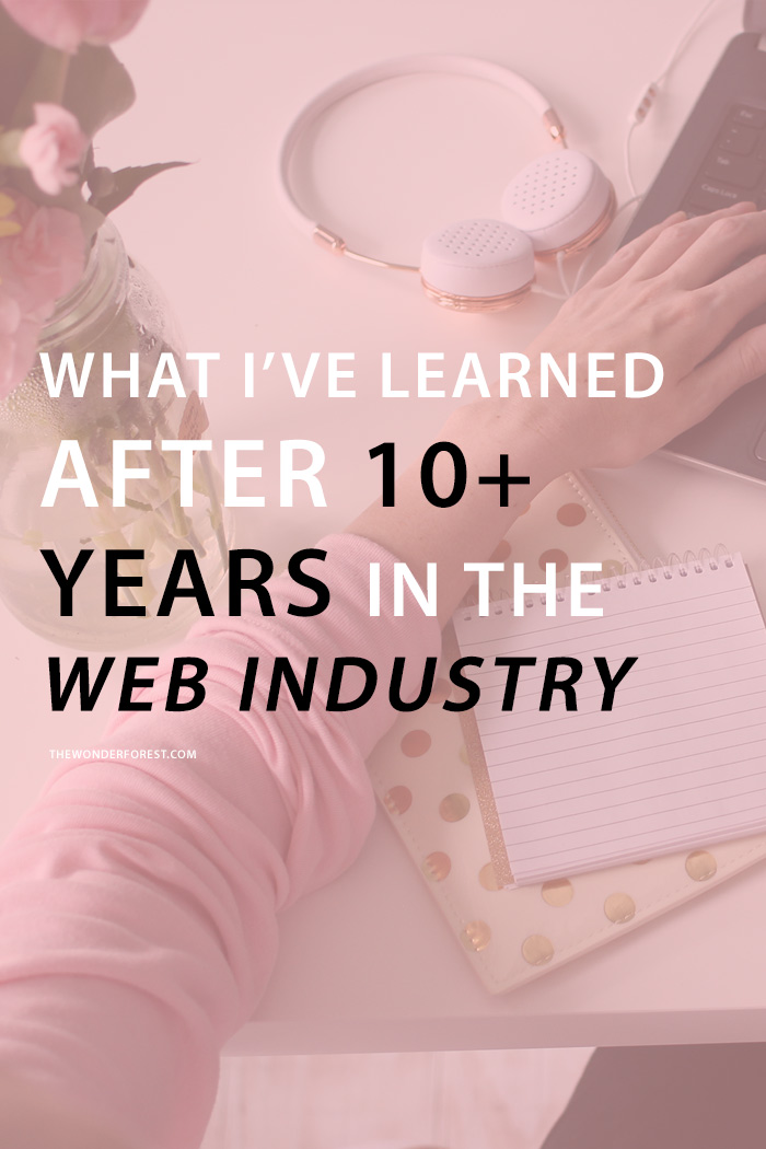 What I've Learned After 10+ Years in the Web Industry