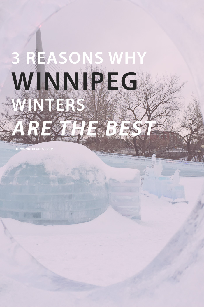 3 Reasons Winnipeg Has The Best Winters