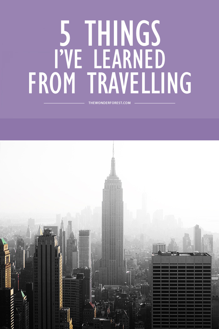 5 Things I've Learned From Travelling