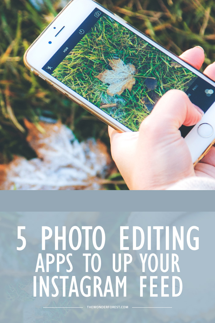 5 Photo Editing Apps to Up Your Instagram Feed