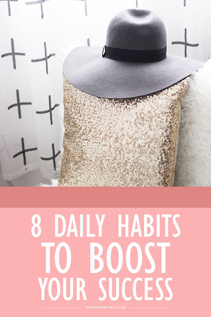 8 Daily Habits to Boost Your Success