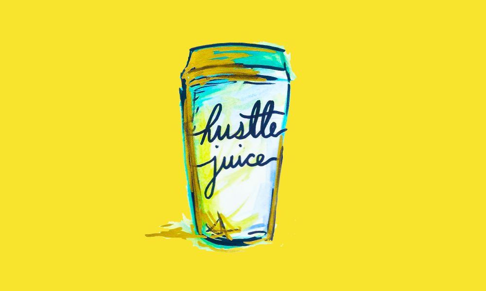 Hustle Juice Wallpaper