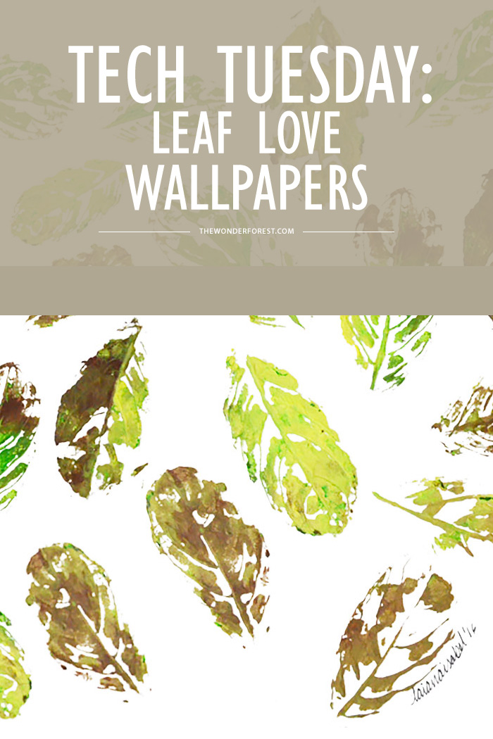 Tech Tuesday: Leaf Love Wallpapers