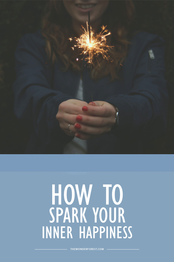 How to Spark Your Inner Happiness