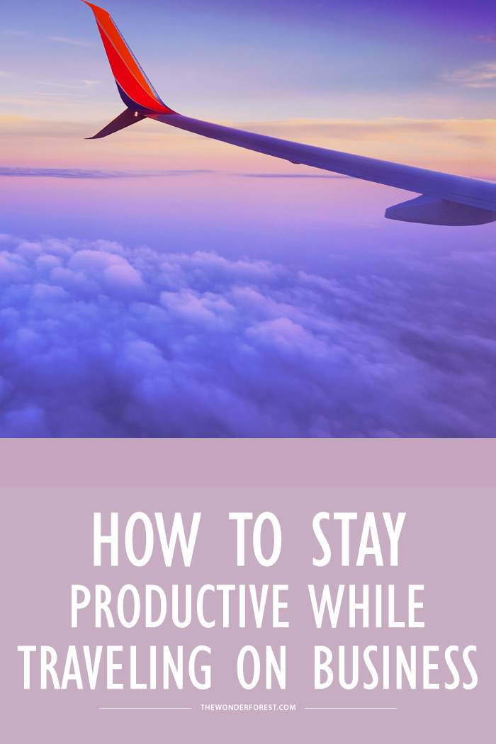 How to Stay Productive While Traveling on Business