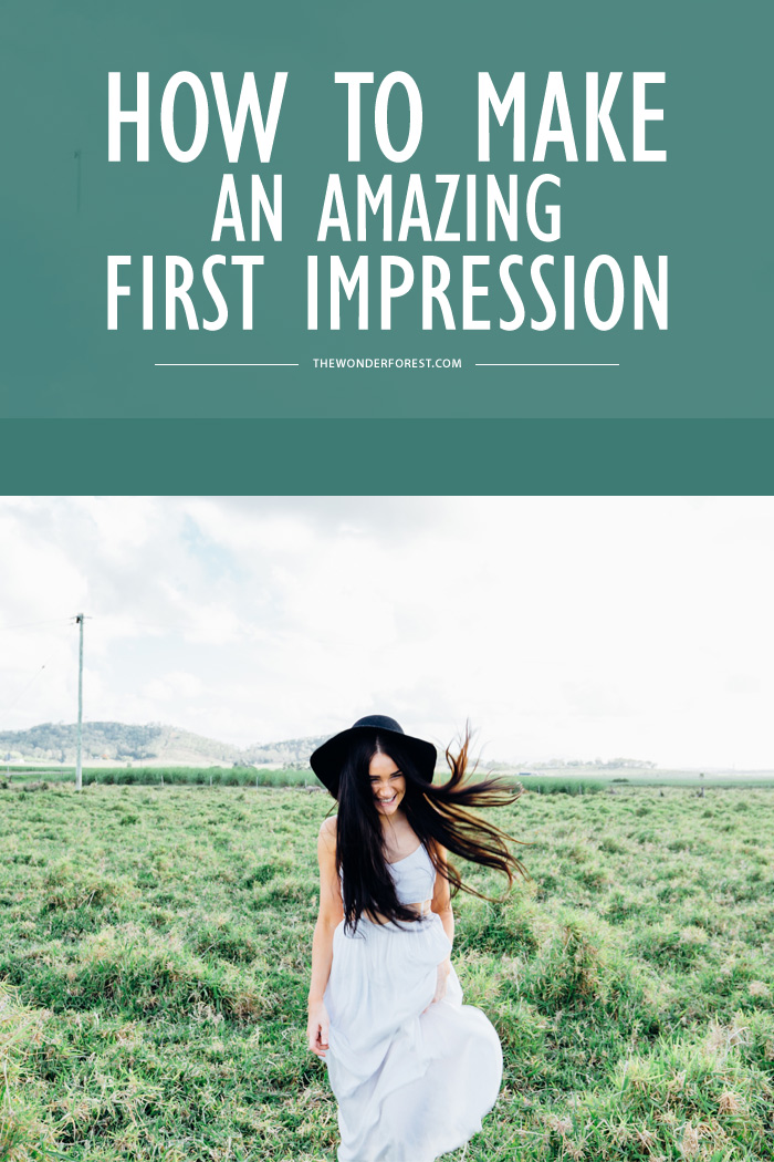 How to Make An Amazing First Impression