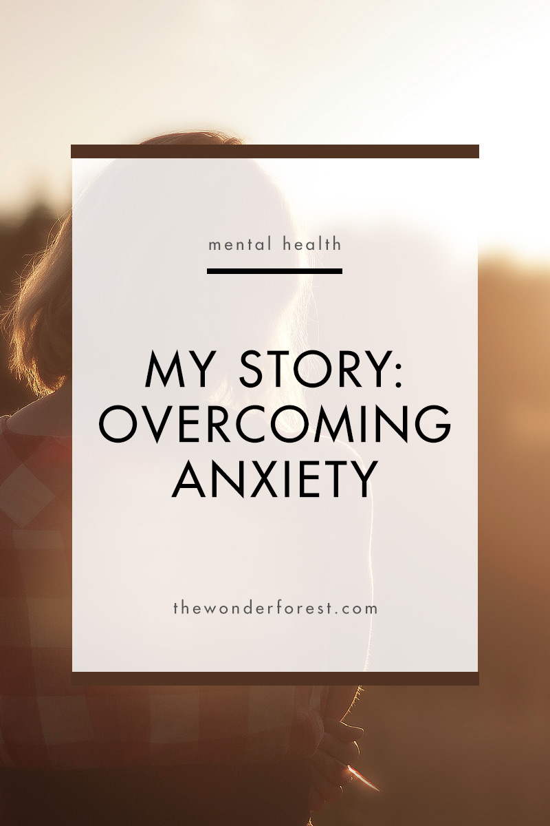 My Story: Overcoming Anxiety