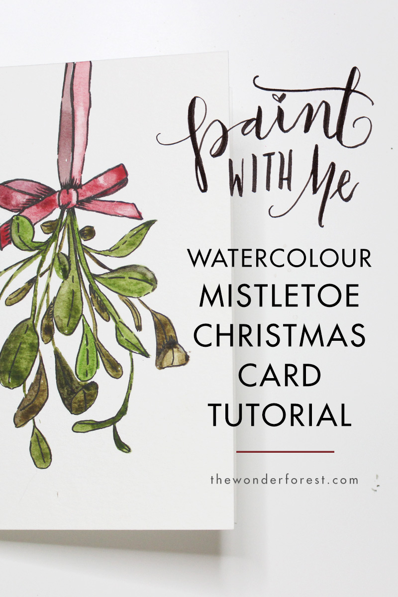 Paint With Me: Mistletoe Watercolour Christmas Card ...