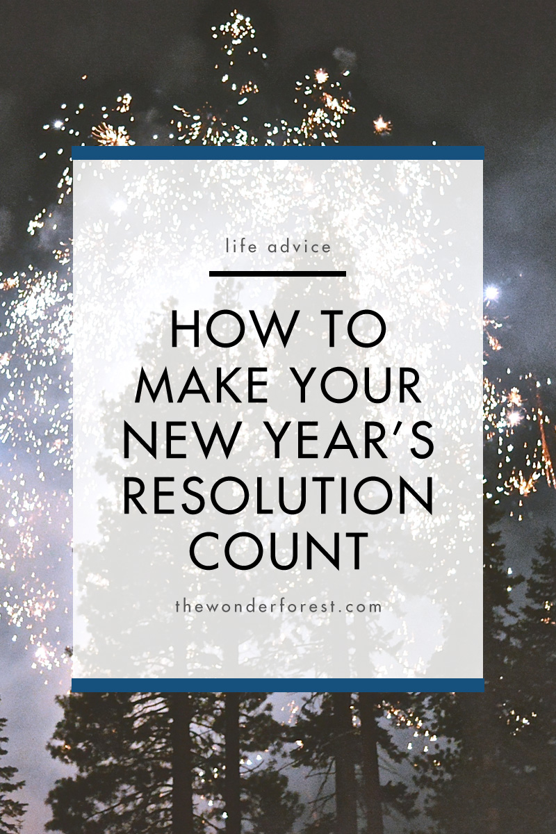 How to Make Your New Year's Resolution Count