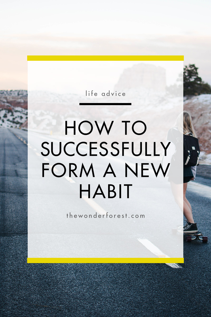 How to Successfully Form a New Habit