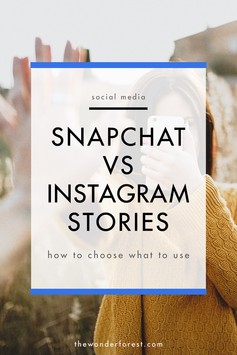How to Choose Between Snapchat and Instagram Stories