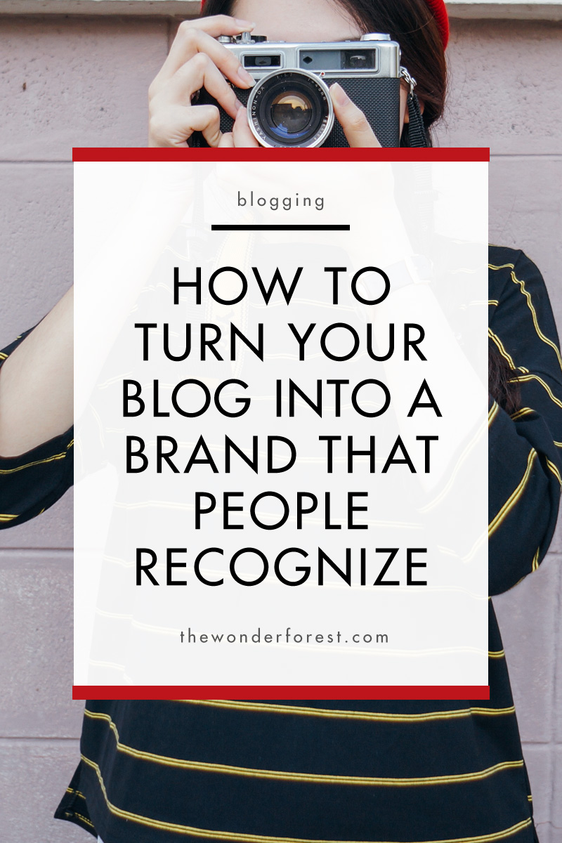 How to Turn Your Blog into a Brand That People Recognize