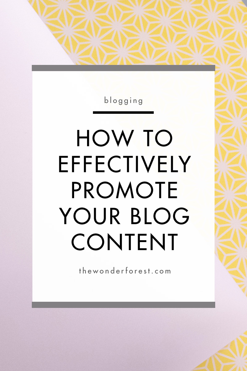 How to Effectively Promote Your Blog Content