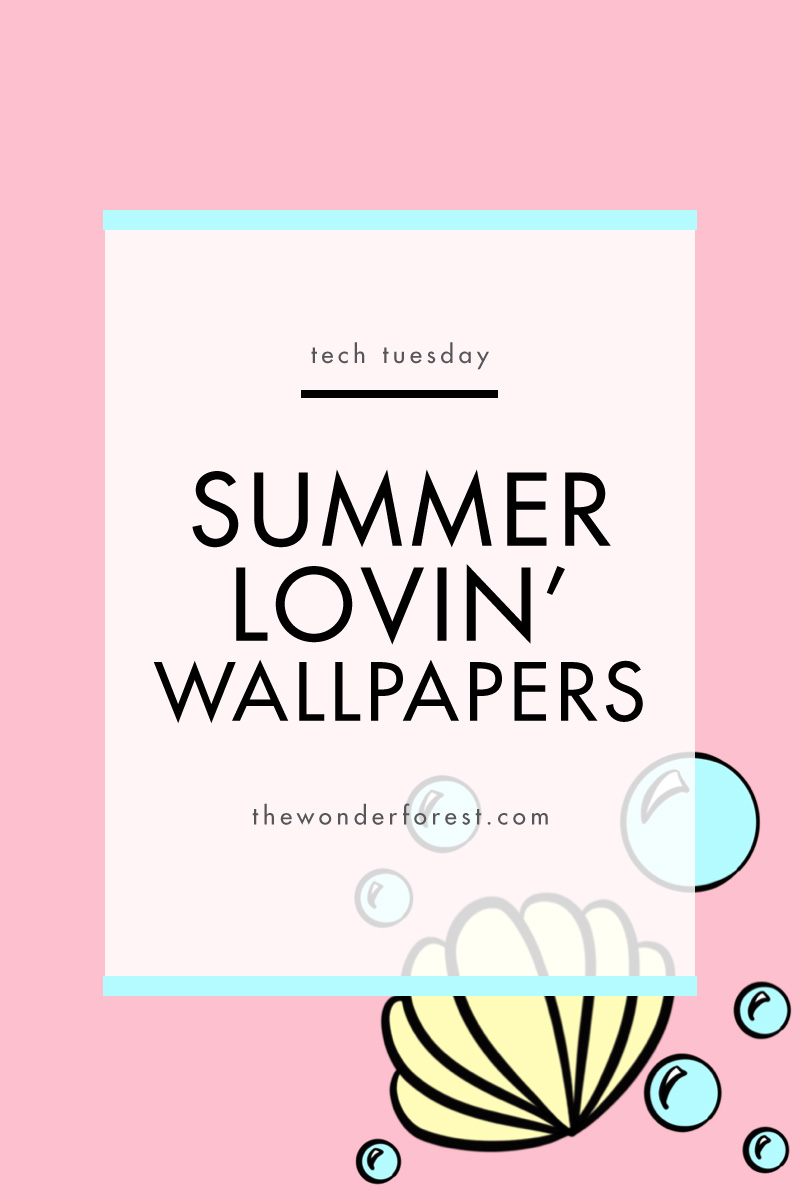 TECH TUESDAY: Summer Lovin' Wallpapers