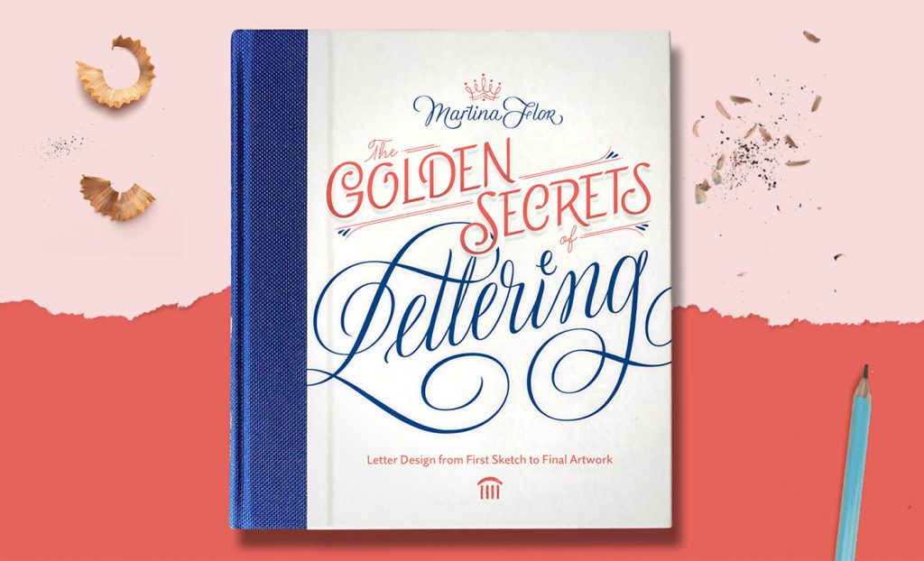 The-Golden-Secrets-of-Lettering-Letter-Design-from-First-Sketch-to-Final-Artwork