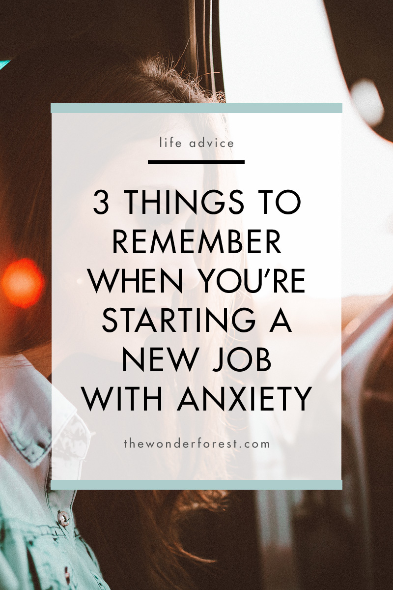 3 Things to Remember When You’re Starting a New Job With Anxiety