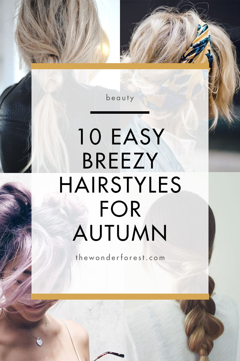 24+ Easy Fall Hairstyles - KaitlinMegija