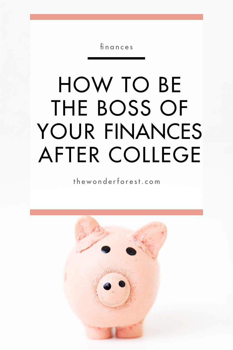 How to Be the Boss of Your Finances After College