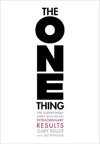 The ONE Thing – Gary Keller