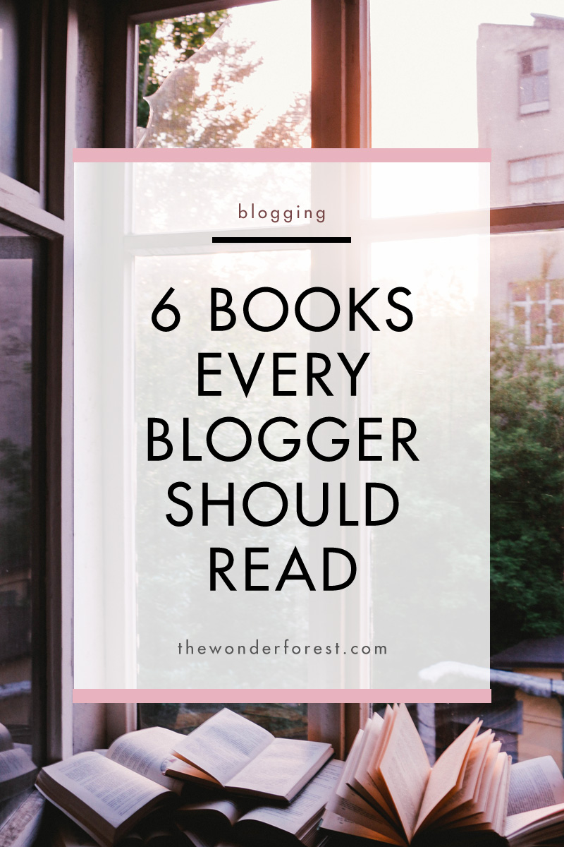 6 Books Every Blogger Should Read