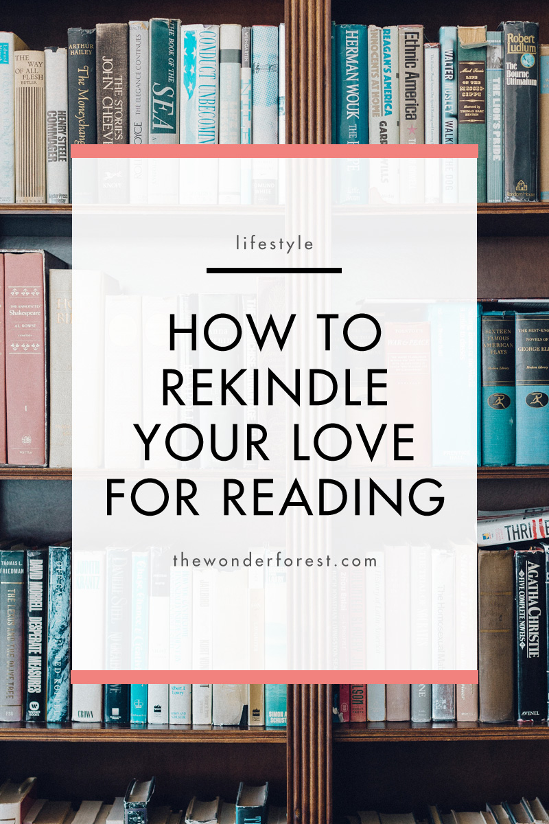 How to Rekindle Your Love For Reading