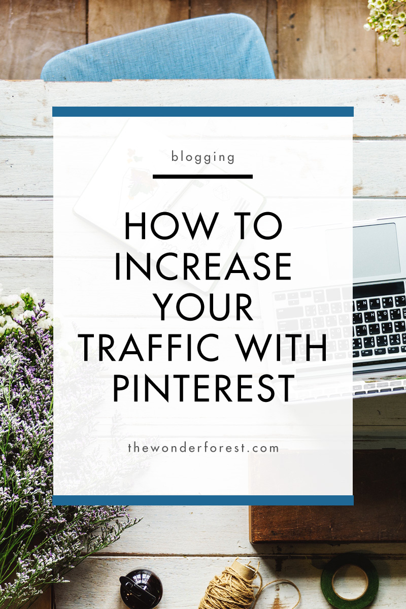 How to Start Increasing Your Traffic With Pinterest