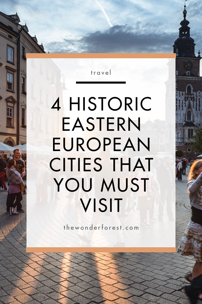 4 Historic Eastern European Cities That You Must Visit