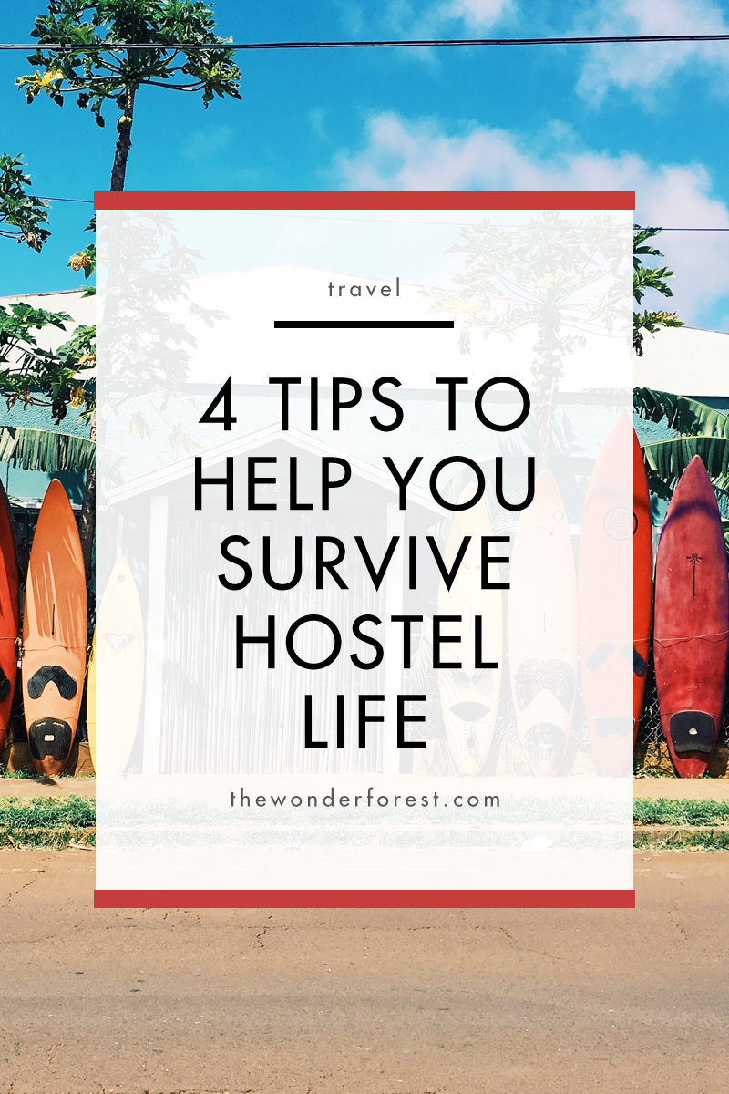 4 Tips to Help You Survive Hostel Life