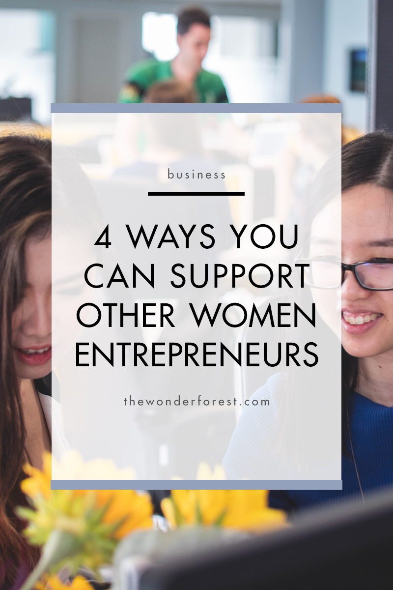 4 Ways You Can Support Other Women Entrepreneurs