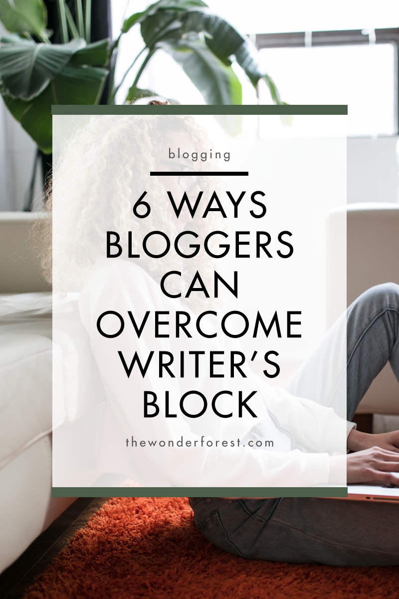 6 Ways Bloggers Can Overcome Writer's Block