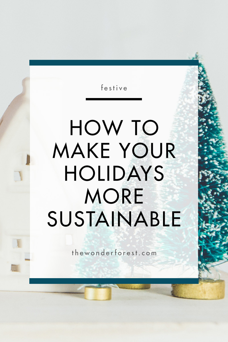 How to Make Your Holidays More Sustainable