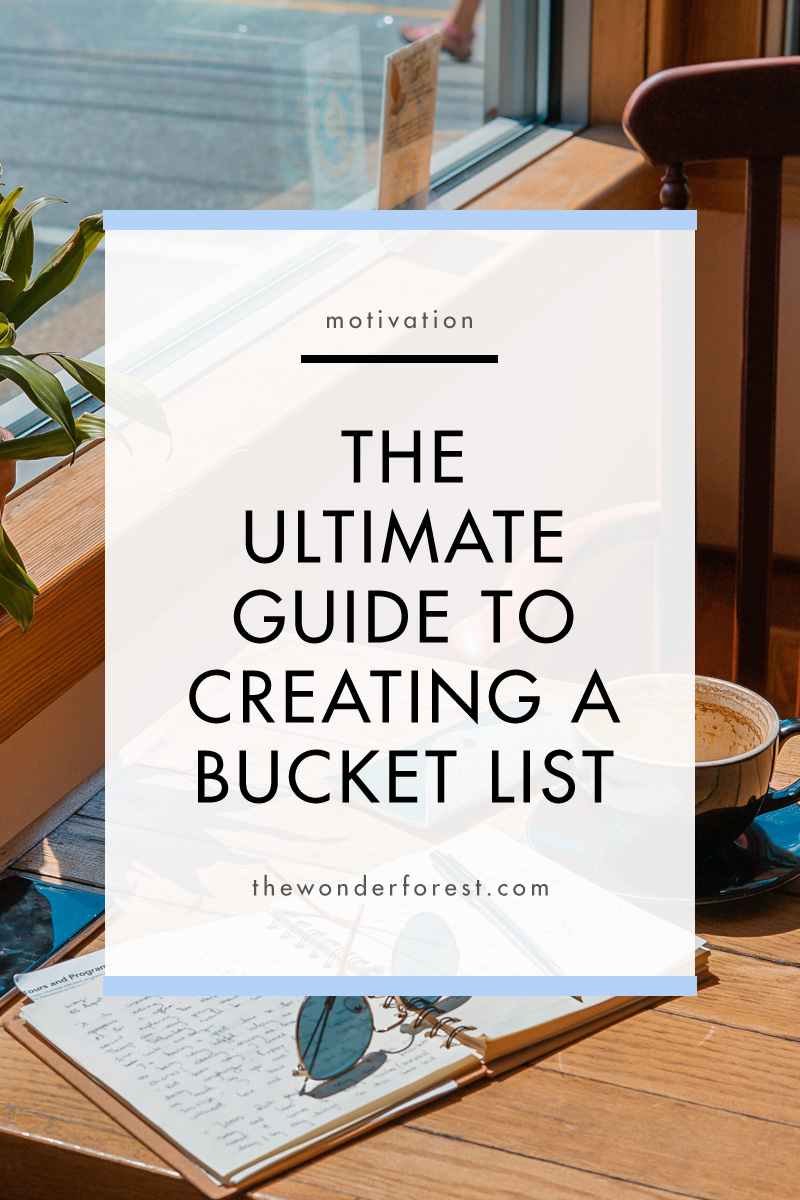 The Ultimate Guide to Creating a Bucket List