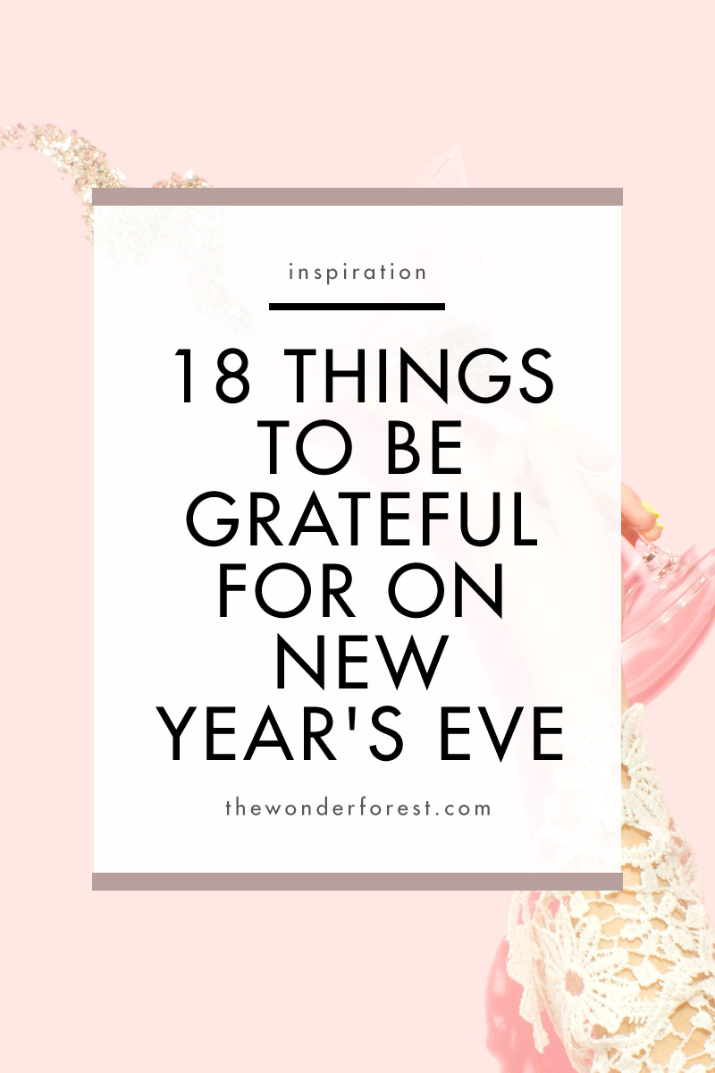 18 Little Things To Be Grateful For On New Year's Eve