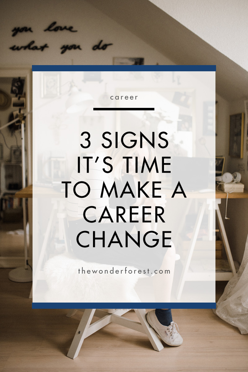 3 Signs It’s Time to Make a Career Change