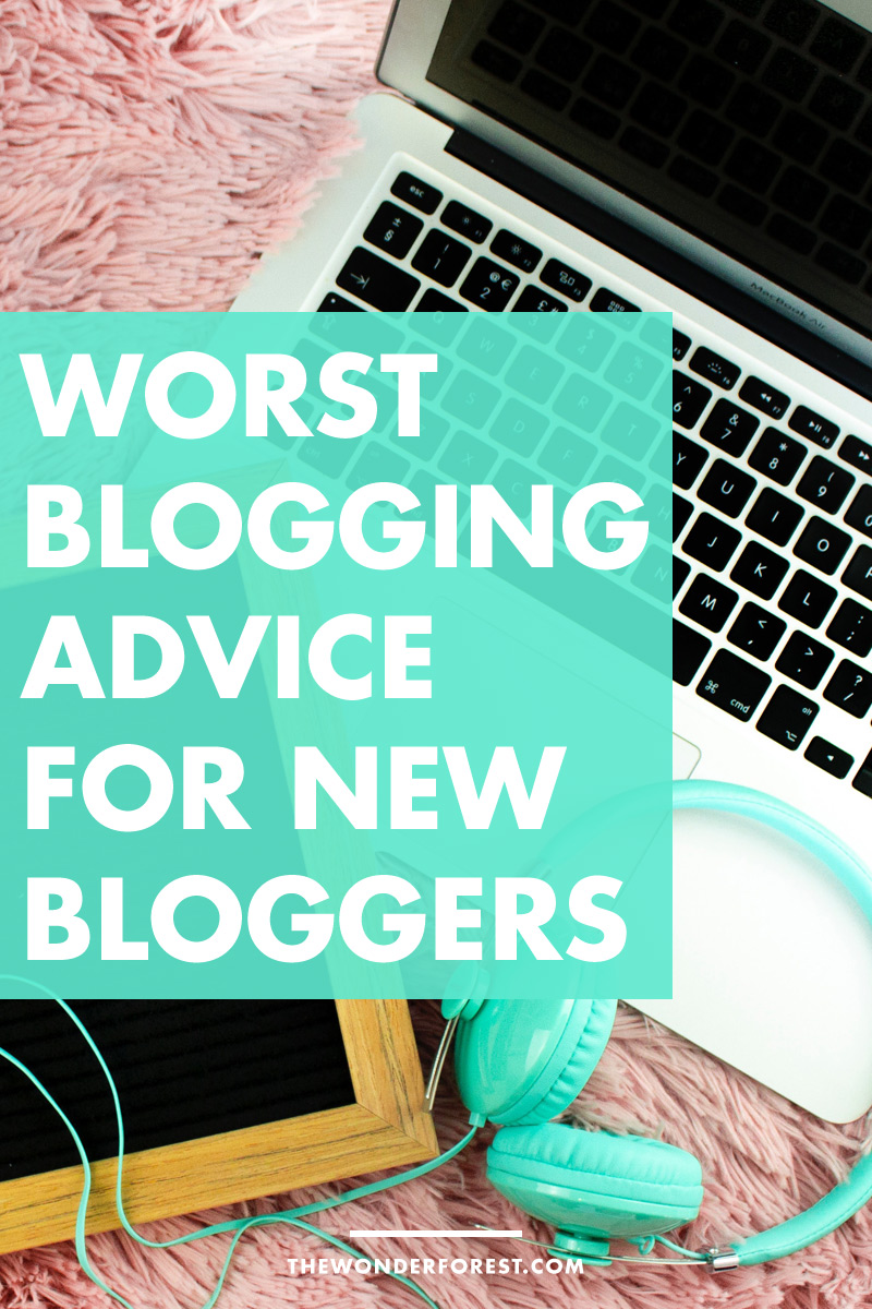 The Worst Blogging Advice Given to New Bloggers