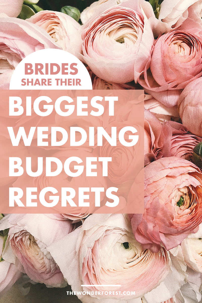 BRIDES SHARE: Biggest Wedding Budget Regrets