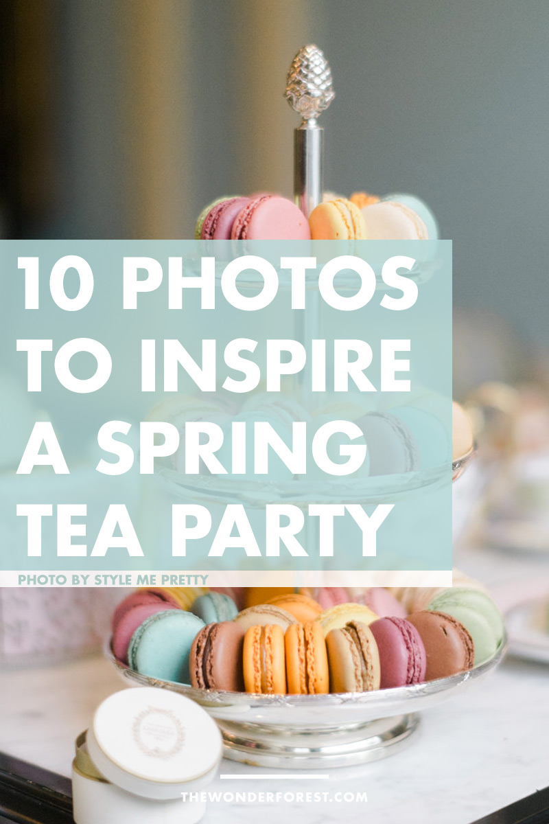 10 Photos to Inspire Your Spring Tea Party