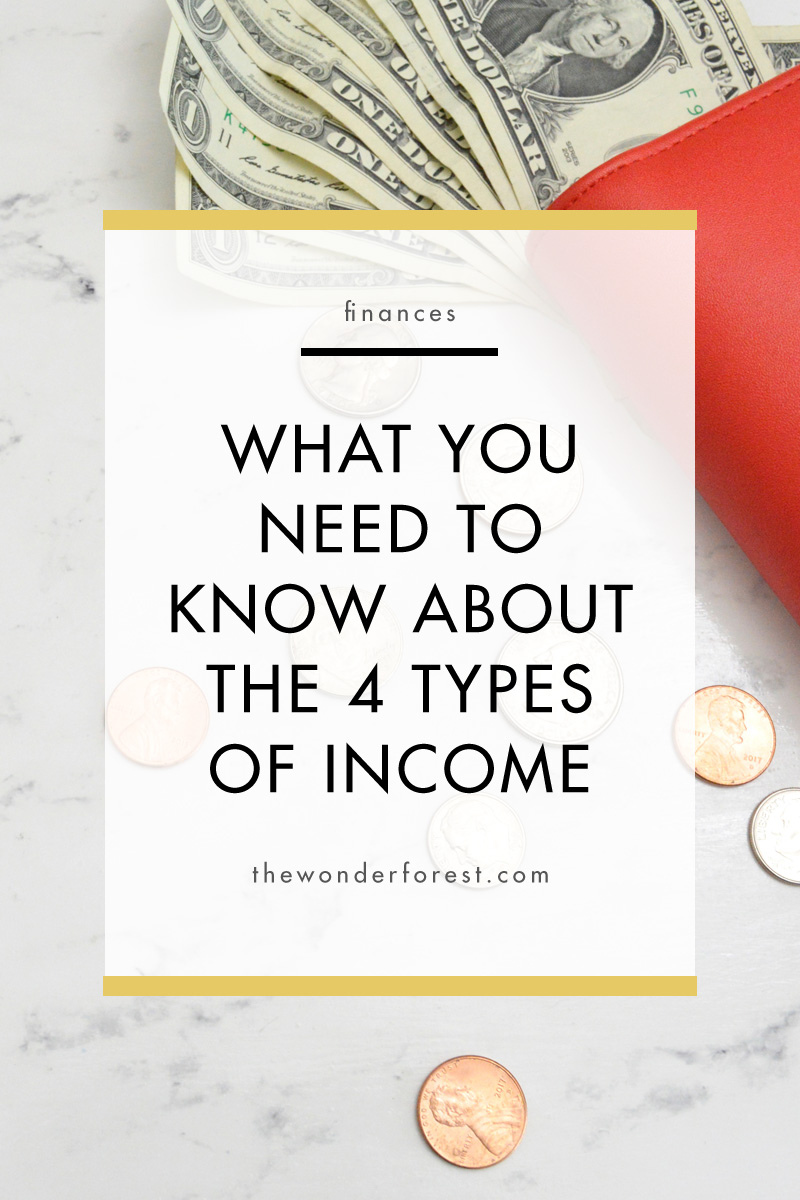 What You Need To Know About the 4 Types of Income