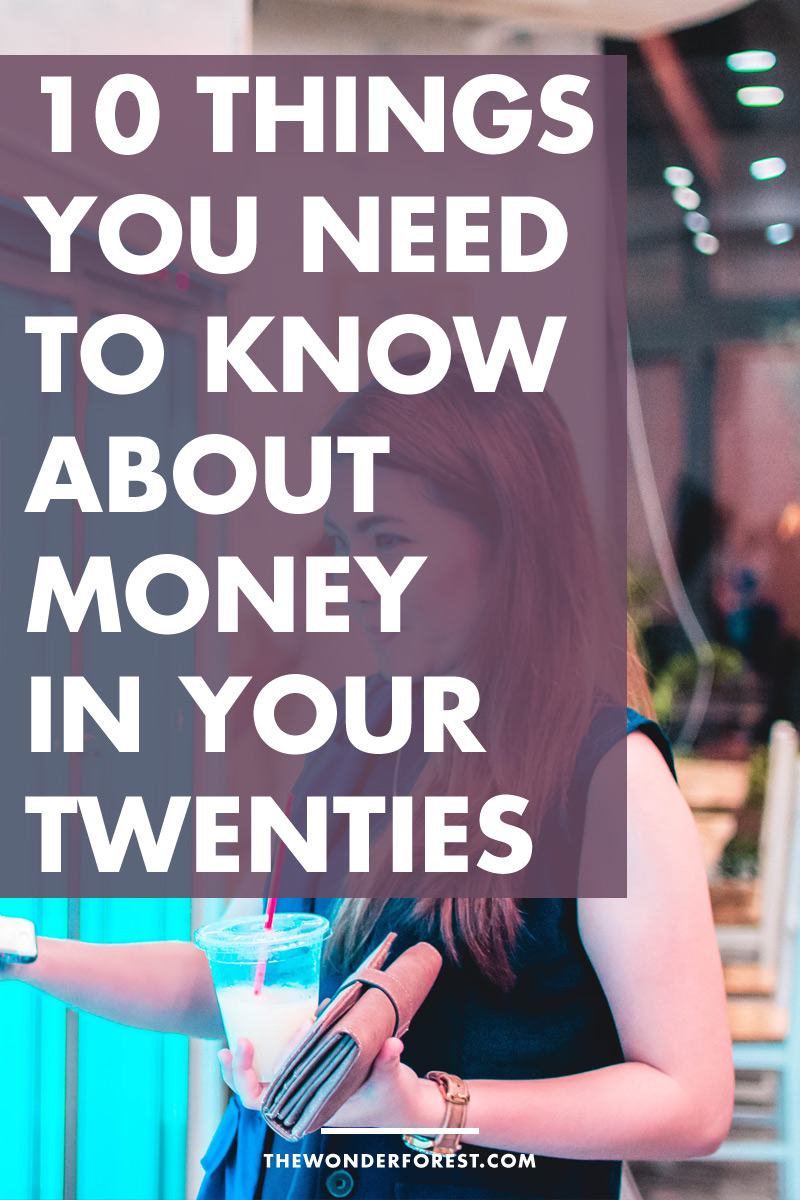 10 Things You NEED To Know About Money In Your Twenties