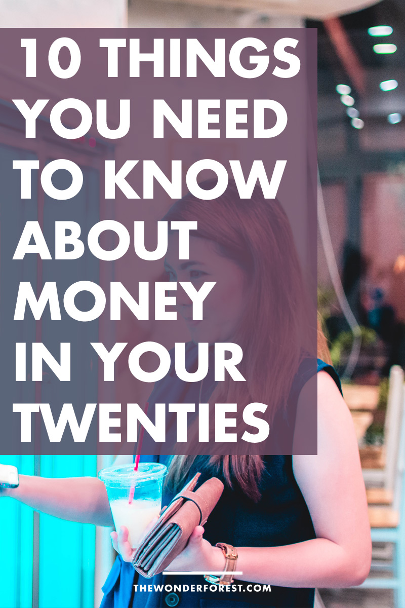 10 Things You NEED To Know About Money In Your Twenties