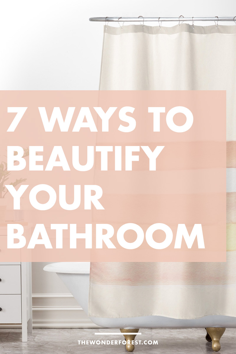 7 Ways to Beautify Your Bathroom