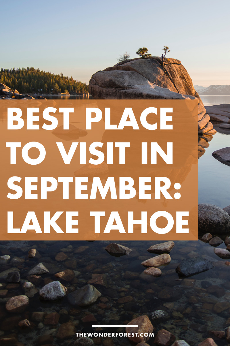 Best Place to Visit in September Lake Tahoe Wonder Forest