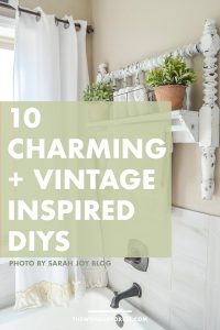 10 Quaint and Vintage-Inspired DIYs