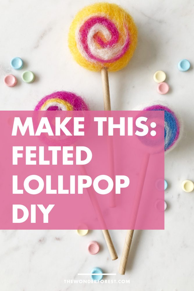 How To Make Colourful Felted Lollipops