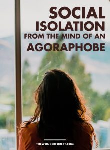 Social Isolation From An Agoraphobe