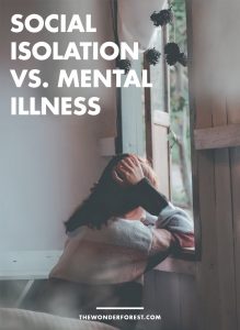 HOW SOCIAL ISOLATION CAN BRING AWARENESS TO MENTAL ILLNESS